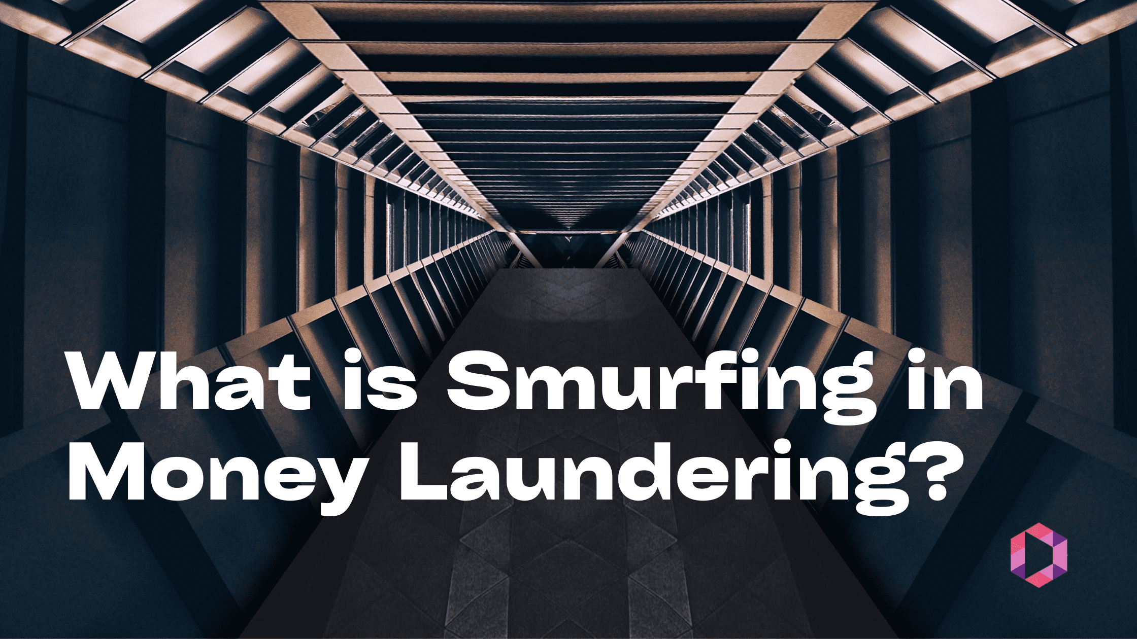 What is Smurfing in Money Laundering?