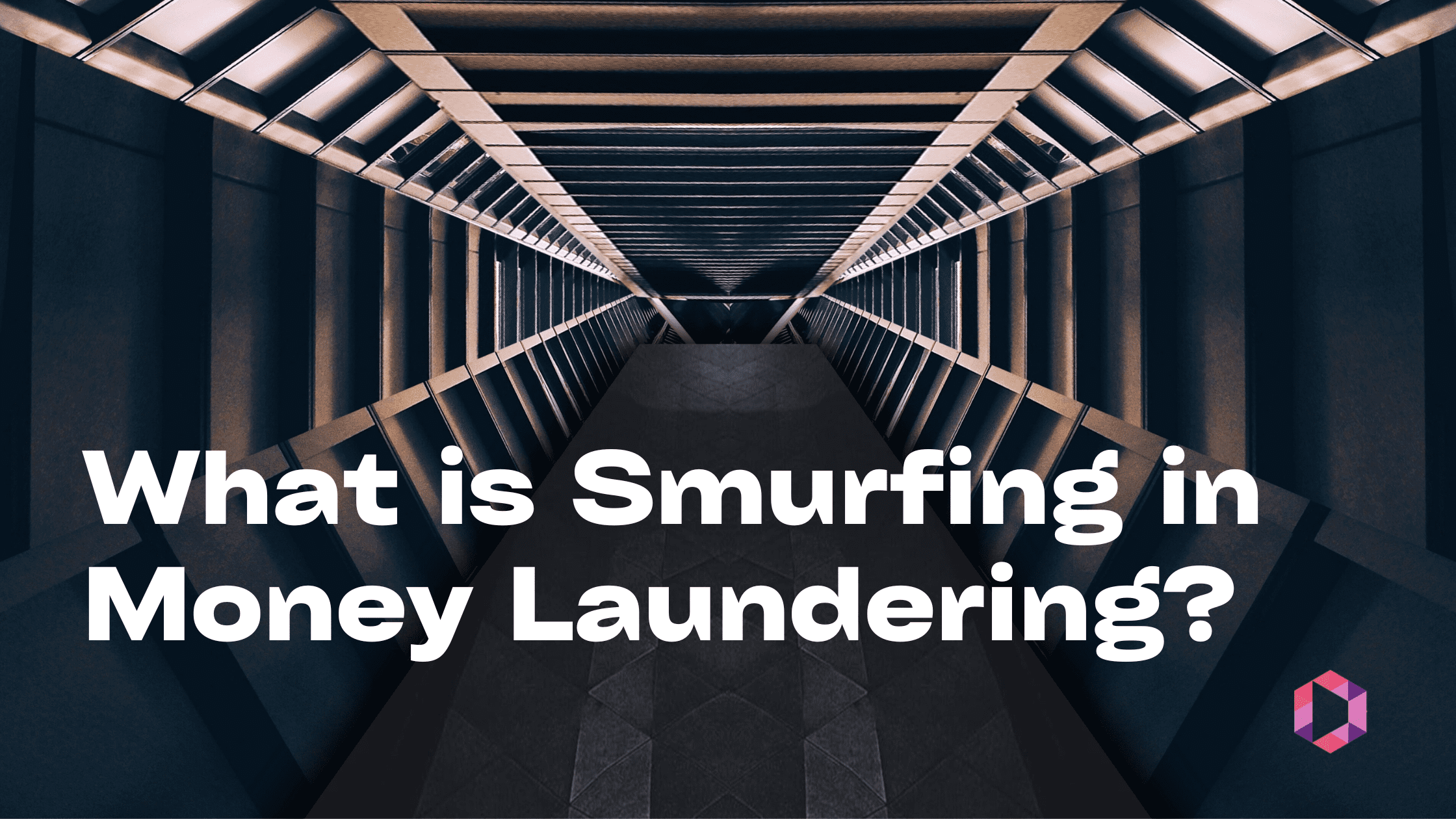 What Is Smurfing In Banking