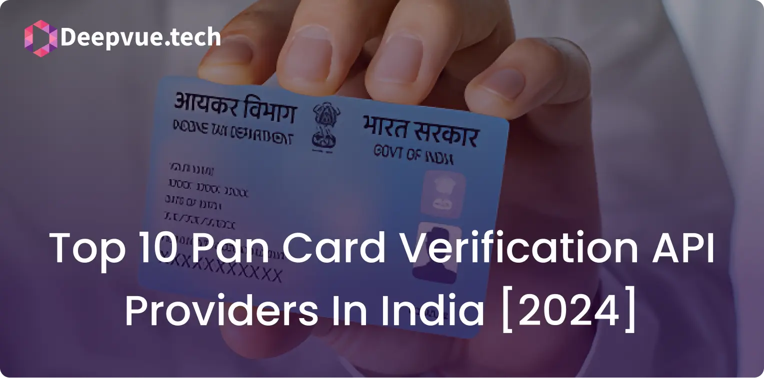 Hand holding an Indian PAN card with the text "Top 10 Pan Card Verification API Providers In India [2024]" and "Deepvue.tech" in the top left corner.