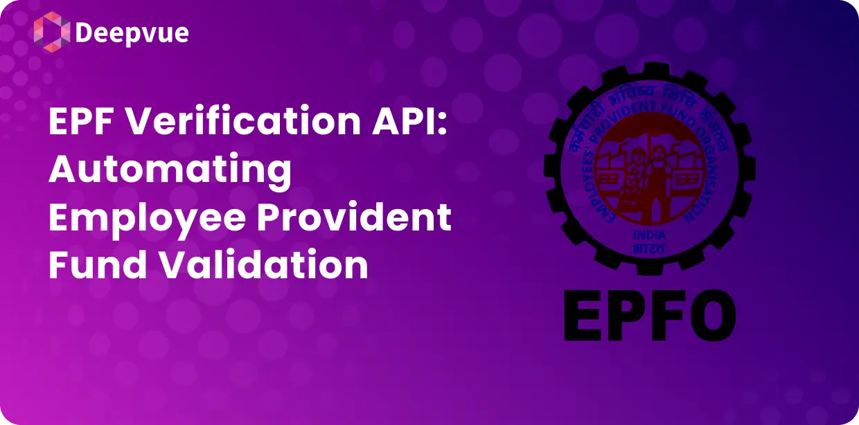 Purple background with text: "EPF Verification API: Seamlessly Automating Employee Provident Fund Validation" and an EPFO logo on the right. A "Deepvue" logo graces the top left corner, highlighting cutting-edge validation.